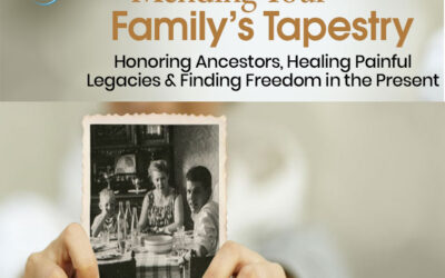 Mending Your Family’s Tapestry