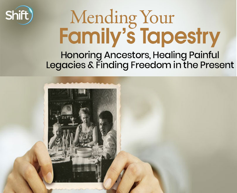 Mending Your Family’s Tapestry