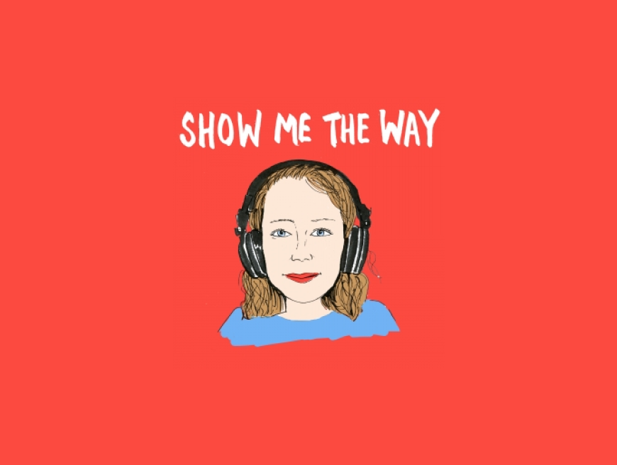 Show Me The Way Podcast Episode